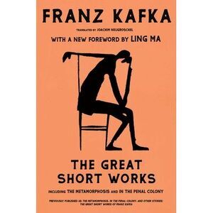 The Metamorphosis, in the Penal Colony, and Other Stories: With Two New Stories